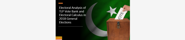 Electoral Analysis of TLP Vote Bank and Electoral Calculus in 2018 General Elections